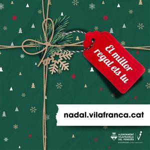 Amb el lema “El millor regal ets tu” Vilafranca presenta una àmplia oferta lúdica i comercial per a les festes de Nadal. Ajuntament de Vilafranca