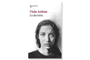 Coberta de 'La decisió' de Viola Ardone. Eix