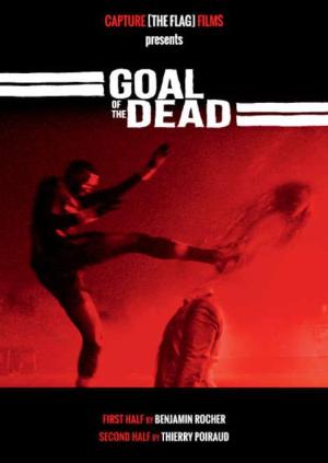 Cartell de GOAL OF THE DEAD